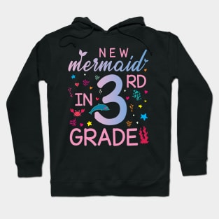 New Mermaid In 3rd Grade Happy Student Senior Back To School Hoodie